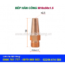 BÉP HÀN CỔNG M16x50x2.5