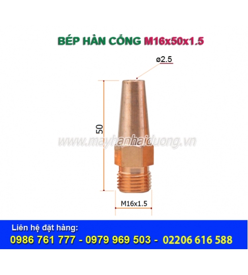 BÉP HÀN CỔNG M16x50x2.5