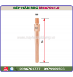 Bép hàn MIG dài M6x70x1.0
